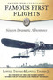 Famous First Flights (Sixteen Dramatic Adventures) by Lowell Thomas, Lowell Thomas, Owen Garriott, Richard Garriott, 9781510711068