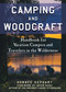 Camping and Woodcraft (A Handbook for Vacation Campers and Travelers in the Woods) by Horace Kephart, David Nash, 9781510722606