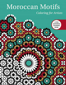 Moroccan Motifs: Coloring for Artists by Skyhorse Publishing, 9781510714496
