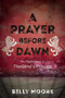 A Prayer Before Dawn (My Nightmare in Thailand's Prisons) - 9781510702141 by Billy Moore, 9781510702141