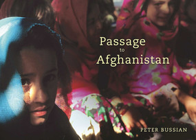 Passage to Afghanistan by Peter Bussian, 9781510708136