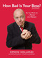 How Bad Is Your Boss? (Do You Work for a Mentor or a Menace?) by Simon Holland, Chuck Gonzales, 9781510721296