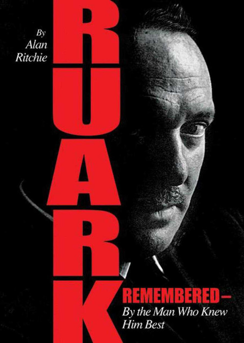 Ruark Remembered (By the Man Who Knew Him Best) by Alan Ritchie, Jim Casada, Harry Selby, 9780977855131