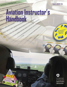 Aviation Instructor's Handbook (FAA-H-8083-9A) by Federal Aviation Administration, 9781510725447