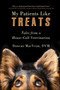 My Patients Like Treats (Tales from a House-Call Veterinarian) by Duncan MacVean, 9781510725676