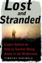 Lost and Stranded (Expert Advice on How to Survive Being Alone in the Wilderness) by Timothy Sprinkle, 9781510727700