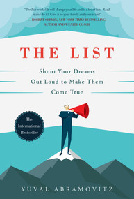 The List (Shout Your Dreams Out Loud to Make Them Come True) by Yuval Abramovitz, 9781510718456