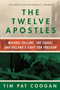 The Twelve Apostles (Michael Collins, the Squad, and Ireland's Fight for Freedom) by Tim Pat Coogan, 9781510732315