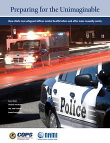 Preparing for the Unimaginable (How Chiefs Can Safeguard Officer Mental Health Before and After Mass Casualty Events) by Laura Usher, Stefanie Friedhoff, Sam Cochran, Anand Panaya, 9781510726130
