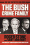 The Bush Crime Family (The Inside Story of an American Dynasty) by Roger Stone, Saint John Hunt, 9781510721401