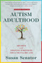 Autism Adulthood (Insights and Creative Strategies for a Fulfilling Life-Second Edition) by Susan Senator, 9781510732711