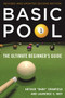 Basic Pool (The Ultimate Beginner's Guide (Revised and Updated)) by Arthur "Babe" Cranfield, Laurence S. Moy, 9781510712300