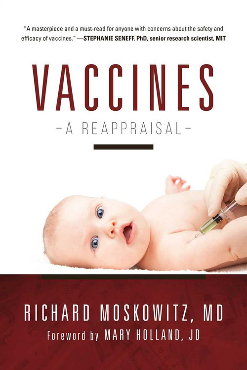Vaccines (A Reappraisal) by Richard Moskowitz, Mary Holland, 9781510722569
