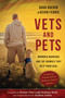Vets and Pets (Wounded Warriors and the Animals That Help Them Heal) by Dava Guerin, Kevin Ferris, Barbara Bush, Andrea Arden, 9781510721937