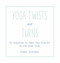 Yoga Twists and Turns (50 Sequences to Take Your Practice to the Next Level) by Emma Silverman, 9781510703124