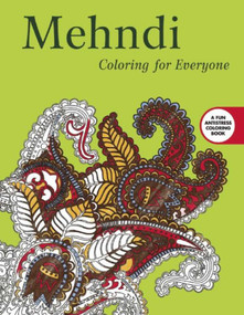 Mehndi: Coloring for Everyone by Skyhorse Publishing, 9781510704336