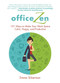 Office Zen (101 Ways to Make Your Work Space Calm, Happy, and Productive) by Emma Silverman, 9781510716643