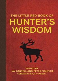 The Little Red Book of Hunter's Wisdom by Graham Moore, Peter J. Fiduccia, Graham Moore, 9781510719002