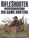 RifleShooter Magazine's Guide to Big-Game Hunting by Editors of Rifleshooter, J. Scott Rupp, 9781510720763