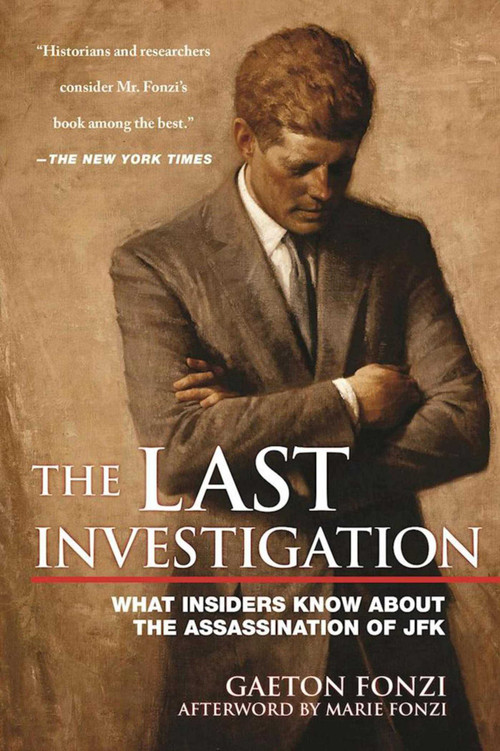 The Last Investigation - 9781510713932 by Gaeton Fonzi, Marie Fonzi, 9781510713932