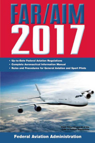 FAR/AIM 2017 by Federal Aviation Administration, 9781510713192