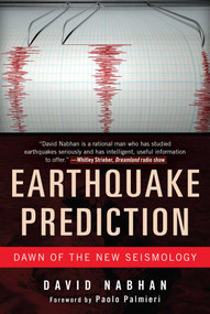 Earthquake Prediction (Dawn of the New Seismology) by David Nabhan, Paolo Palmieri, 9781510720978
