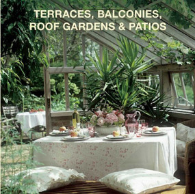 Terraces, Balconies, Roof Gardens & Patios by Loft Publications, 9781510704527