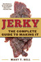 Jerky (The Complete Guide to Making It) by Mary T. Bell, 9781510711822