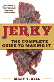 Jerky (The Complete Guide to Making It) by Mary T. Bell, 9781510711822