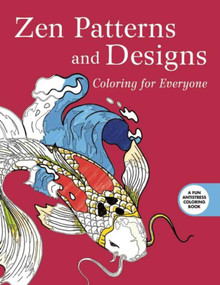Zen Patterns and Designs: Coloring for Everyone by Skyhorse Publishing, 9781510704619