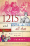 1215 and All That (Magna Carta and King John) by Ed West, 9781510719873
