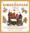 The Gingerbread Book (More Than 50 Cookie Construction Projects for Party Centerpieces, Holiday Decorations, and Children's Projects) by Allen D. Bragdon, 9781510728264