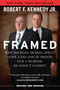 Framed (Why Michael Skakel Spent Over a Decade in Prison for a Murder He Didn't Commit) by Robert F. Kennedy Jr., 9781510727885