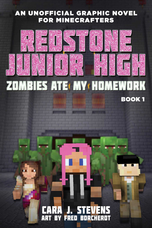 Zombies Ate My Homework (Redstone Junior High #1) - 9781510728578 by Cara J. Stevens, Anthony Heddings, 9781510728578