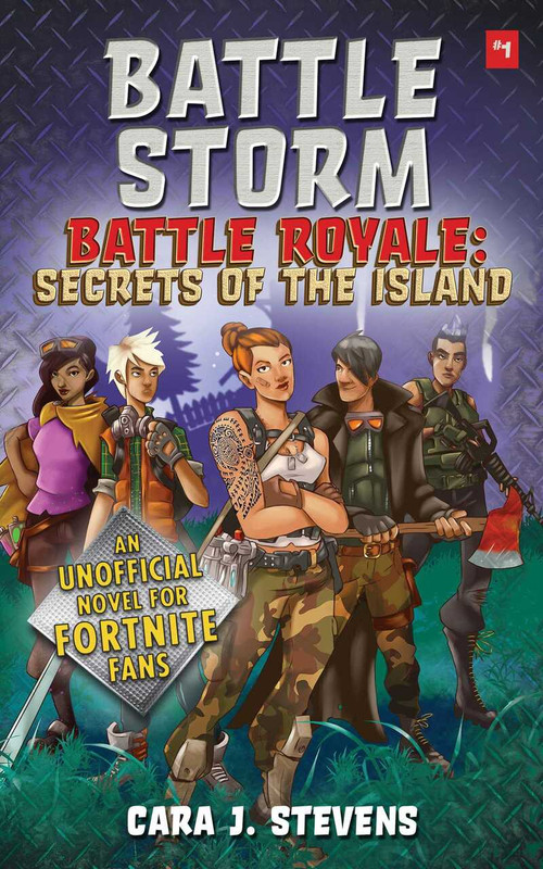 Battle Storm (An Unofficial Novel of Fortnite) by Cara J. Stevens, 9781510744332