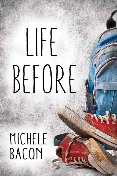 Life Before by Michele Bacon, 9781510723672