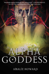 Alpha Goddess - 9781510709904 by Amalie Howard, 9781510709904