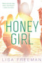 Honey Girl by Lisa Freeman, 9781510715363