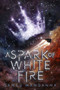 A Spark of White Fire by Sangu Mandanna, 9781510733787