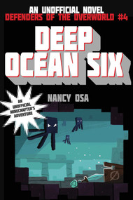 Deep Ocean Six (Defenders of the Overworld #4) by Nancy Osa, 9781510703230