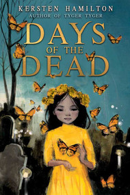 Days of the Dead by Kersten Hamilton, 9781510728585