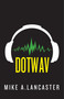 dotwav by Mike A. Lancaster, 9781510726598