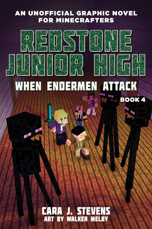 When Endermen Attack (Redstone Junior High #4) by Cara J. Stevens, Walker Melby, 9781510737983