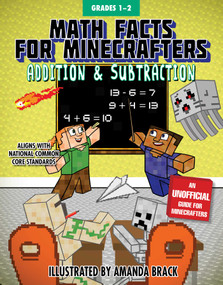 Math Facts for Minecrafters: Addition and Subtraction by Sky Pony Press, Amanda Brack, 9781510730939