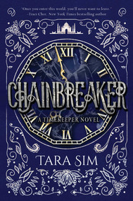 Chainbreaker by Tara Sim, 9781510706194