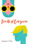 Freak 'N' Gorgeous by Sebastian J. Plata, 9781510732100