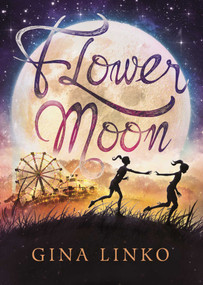 Flower Moon by Gina Linko, 9781510722743