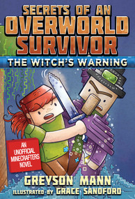 The Witch's Warning (Secrets of an Overworld Survivor, #5) - 9781510727069 by Greyson Mann, Grace Sandford, 9781510727069