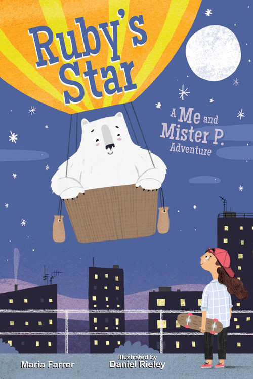 Ruby's Star (Me and Mister P Adventure, Book Two) by Maria Farrer, Daniel Rieley, 9781510739109