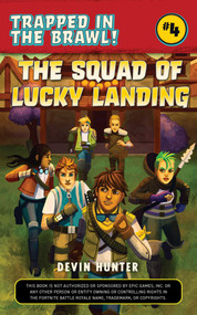 The Squad of Lucky Landing by Devin Hunter, 9781510743465